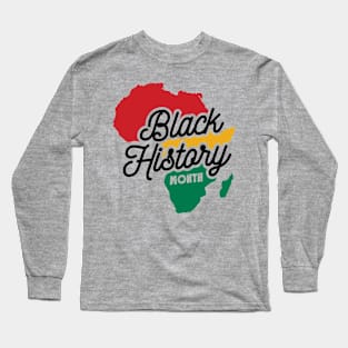 Black history Month, Black History, Africa Long Sleeve T-Shirt